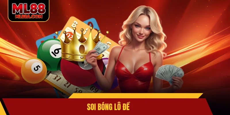 soi bóng lô đề