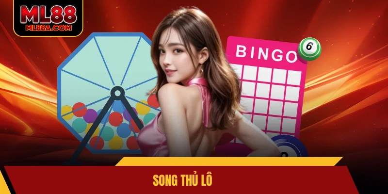 song thủ lô