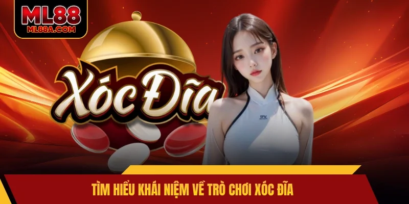 Tìm hiểu khái niệm về trò chơi xóc đĩa